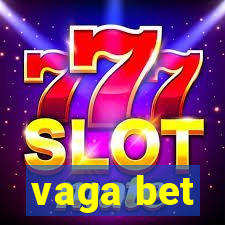 vaga bet